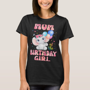 Mom of The Birthday Girl Elephant Mommy Mama 1st T-Shirt