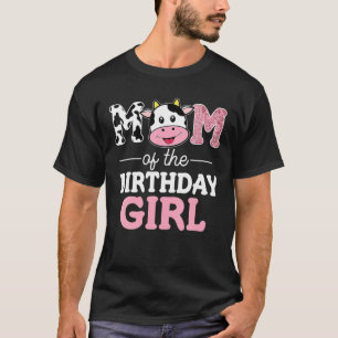 Mom Of The Birthday Girl Farm Cow Mommy Mama 1St T-Shirt