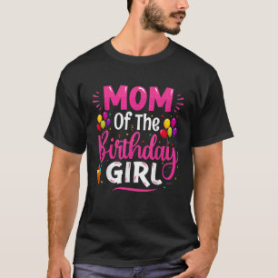 Mom Of The Birthday Girl Mama And Daughter Bday Pa T-Shirt