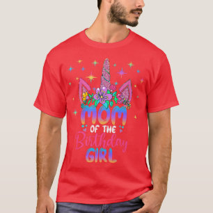 Mom Of the Birthday Girl Unicorn Birthday Party Ou T-Shirt