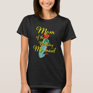 Mom of the Birthday Mermaid Daughter Bday Girl Mot T-Shirt