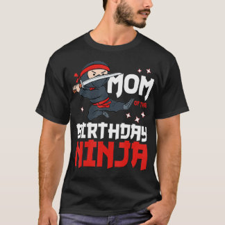 Mom of the Birthday Ninja Mommy Party Best Boy T-Shirt