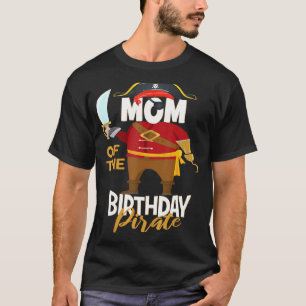 Mom Of The Birthday Pirate Boys Treasure Map Party T-Shirt