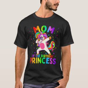 Mom Of The Birthday Princess Girl Dabbing Unicorn T-Shirt