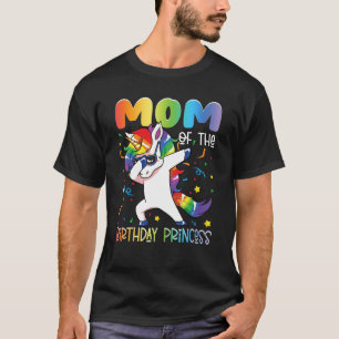 Mom of the Birthday Princess Girls Dabbing Unicorn T-Shirt