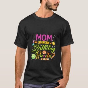Mom Of The Birthday Sweetie Candy Birthday Party M T-Shirt
