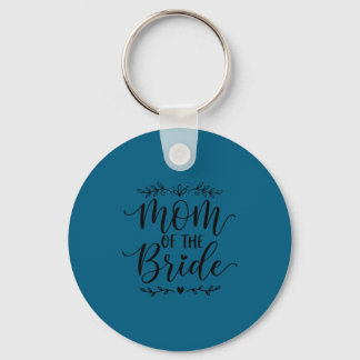 Mom of the bride matching family bride mother 2026 keychain