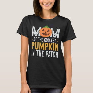 Mom Of The Coolest Pumpkin In The Patch Matching H T-Shirt
