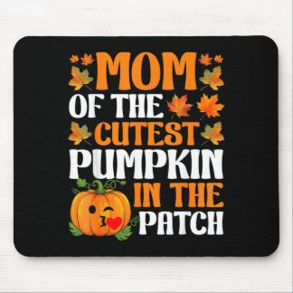 Mom Of The Cutest Pumpkin In The Patch Funny Mouse Pad