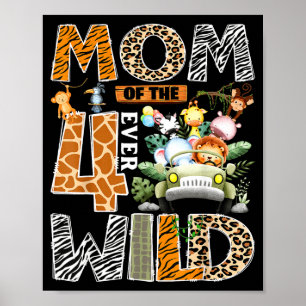 Mom of the four wild safari jungle 4th birthday bo poster