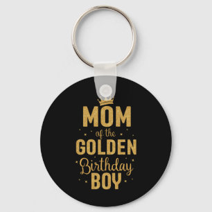 Mom Of The Golden Birthday Boy Family Matching  Keychain