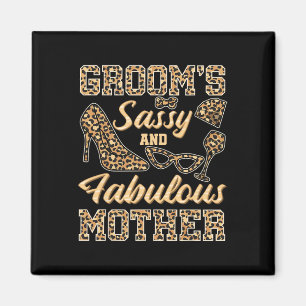 Mom Of The Groom Wedding Sy And Fabulous Mother's Magnet