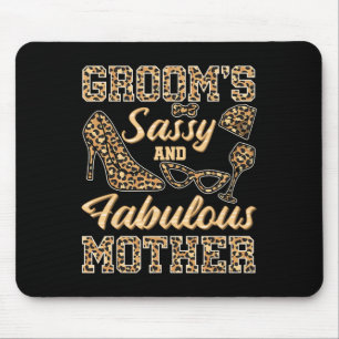 Mom Of The Groom Wedding Sy And Fabulous Mother's Mouse Pad