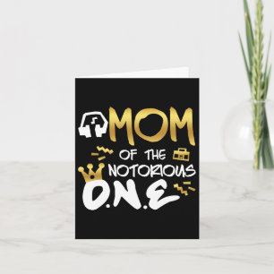 Mom Of The Notorious One Old School 1st Hip Hop Bi Card