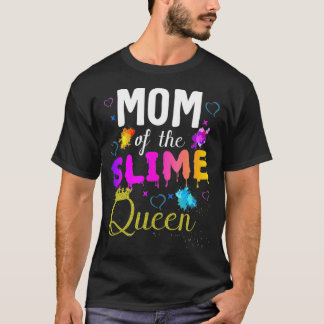 mom of the slime queen crown Birthday Matching Par T-Shirt