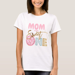 Mom of the Sweet One 1st Birthday Doughnut Theme C T-Shirt