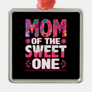 Mom Of The Sweet One Metal Ornament