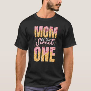 Mom Of The Sweet One Sprinkle Ice Cream Cone   T-Shirt