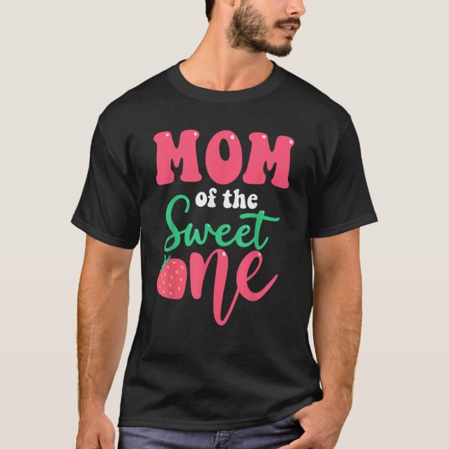 Mom of the Sweet One Strawberry Summer First Birth T-Shirt (Front)