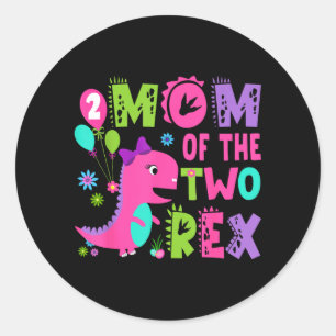 Mom Of The Two Rex 2nd Birthday Boy Dinosaur T-Rex Classic Round Sticker