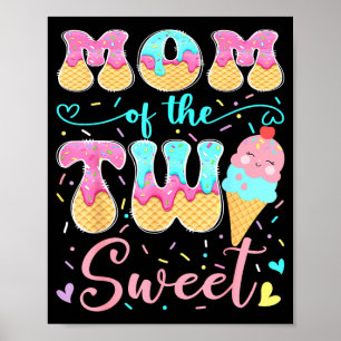 Mom of The Two Sweet 2nd Birthday Girl Ice Cream Poster