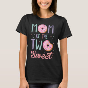 Mom of the Two Sweet Birthday Girl Doughnut Lovers T-Shirt