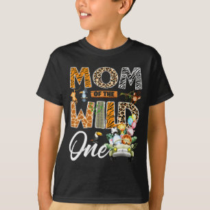 Mom of the wild one 1st birthday boy safari jungle T-Shirt
