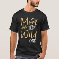 Mom of the Wild One Baby Boys Girls Birthday Mommy