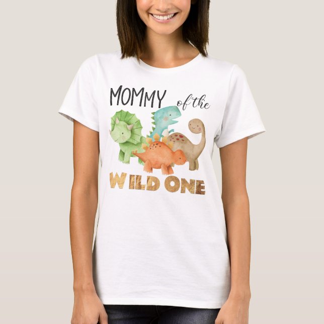 Mom of the Wild One Dinosaurs Birthday T-Shirt (Front)