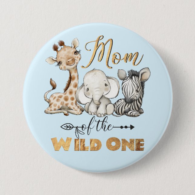 Mom of the Wild One Gold Foil Button (Front)