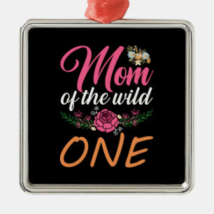 Mom Of The Wild One Metal Ornament
