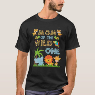 Mom Of The Wild One Zoo Birthday Safari Jungle Ani T-Shirt