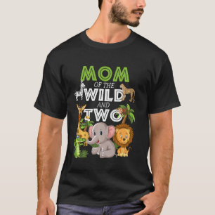 Mom Of The Wild Two Zoo Birthday Safari Jungle Ani T-Shirt