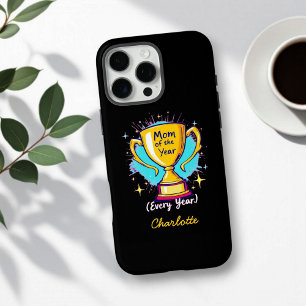 Mom of the Year Every Year   Funny Mother's Day iPhone 16 Pro Max Case