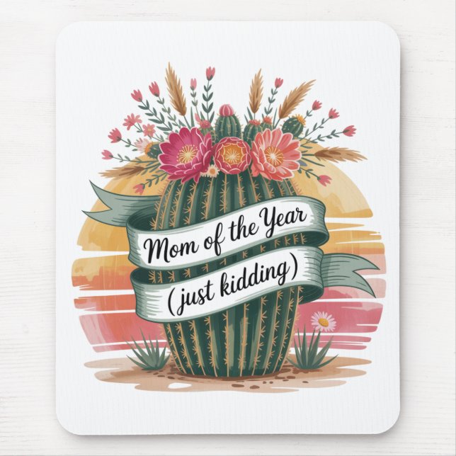 Mom Of The Year (Just Kidding) Mouse Pad (Front)