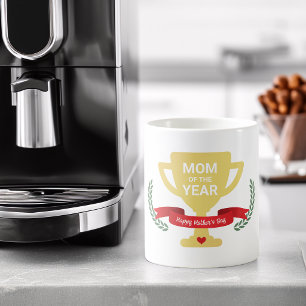 Mom Of The Year Mother's Day Coffee Mug