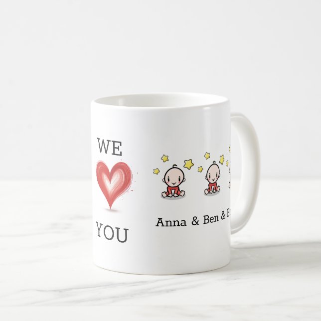 Mom Of Triplets Gift, We Love You, Customize,  Coffee Mug (Front Right)