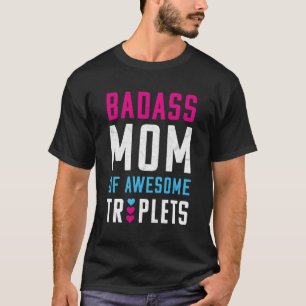 Mom Of Triplets One Boy Two Girls Triplet Mom T-Shirt