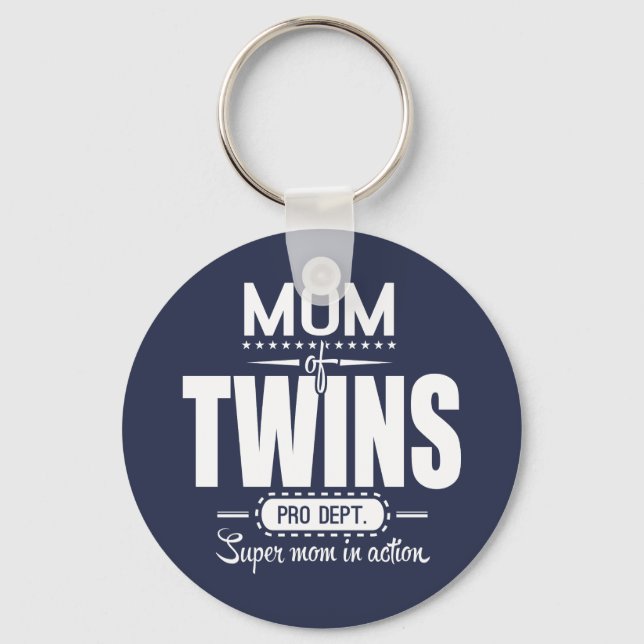 Mom Of Twins Pro Dept. Super Mom In Action Keychain (Front)