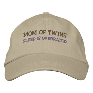 Mom of Twins SLEEP IS OVERRATED Embroidered Hat