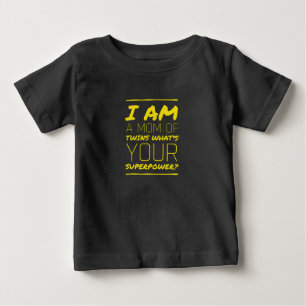 Mom of twins superpower funny mothers day yellow.p baby T-Shirt