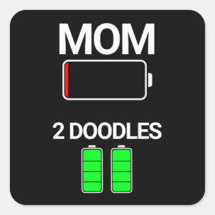 Mom of Two Doodles Low Battery Dog Gift  Square Sticker