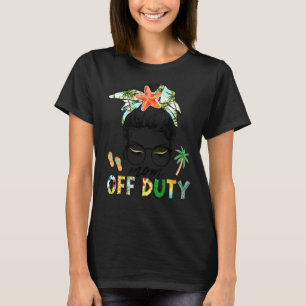 Mom Off Duty Messy Bun  Mother's Day  Women T-Shirt