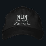 Mom Off Duty Simple Modern Typography Custom Embroidered Hat<br><div class="desc">Mom Off Duty Simple Modern Typography Custom Embroidered Baseball Cap features the simple modern embroidered text "Mom,  off duty,  Go ask your dad". Perfect as a gift for mom for Mother's Day,  Christmas,  birthday and more. Created by Evco Studio www.zazzle.com/store/evcostudio</div>