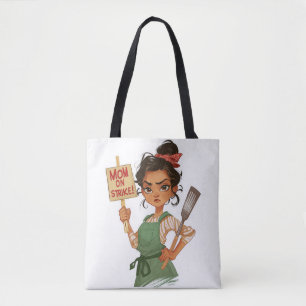 Mom On Strike Tote Bag
