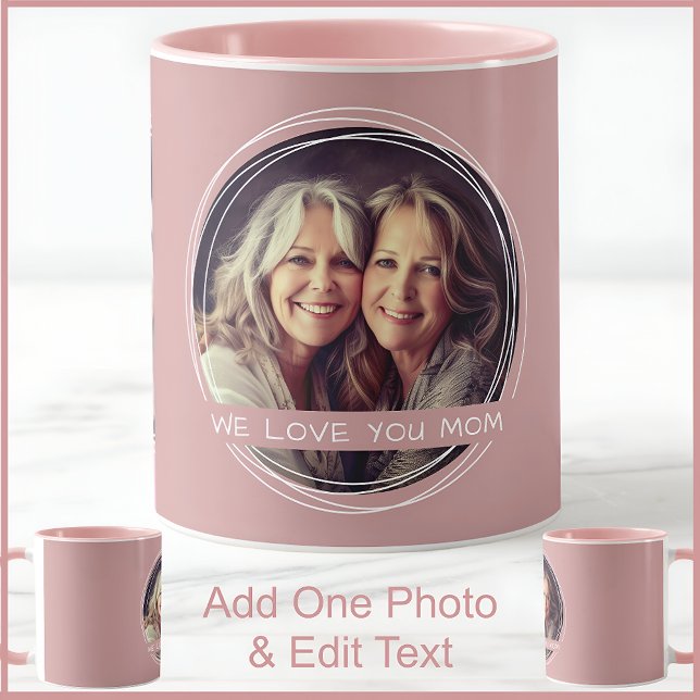 Mom One Photo & Text Dusty Rose Pink C91 Two Tone Mug (Creator Uploaded)