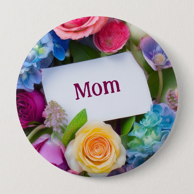 MOM or Custom Name Surrounded by Flowers 4 Inch Round Button (Front)