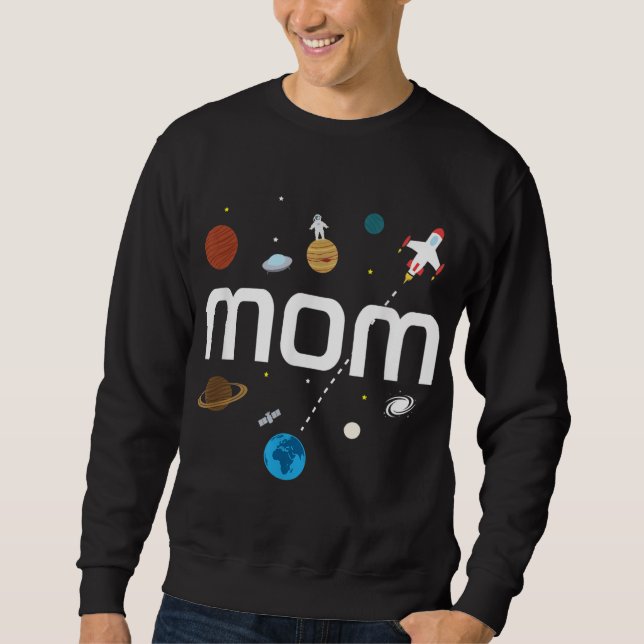 Mom Outer Space Birthday Party Sweatshirt (Front)