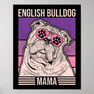 Mom Pet Owner Animal Lover Outfit English Bulldog Poster