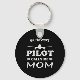 Mom Pilot Shirt Mothers Day My Favourite Pilot Cal Keychain